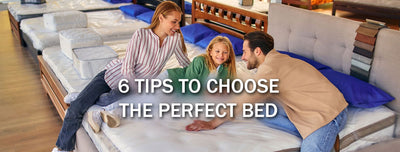 6 Tips to Choose the Perfect Bed