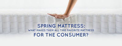 Spring Mattress: What Makes Them All-Time Favorite Mattress For The Consumer?