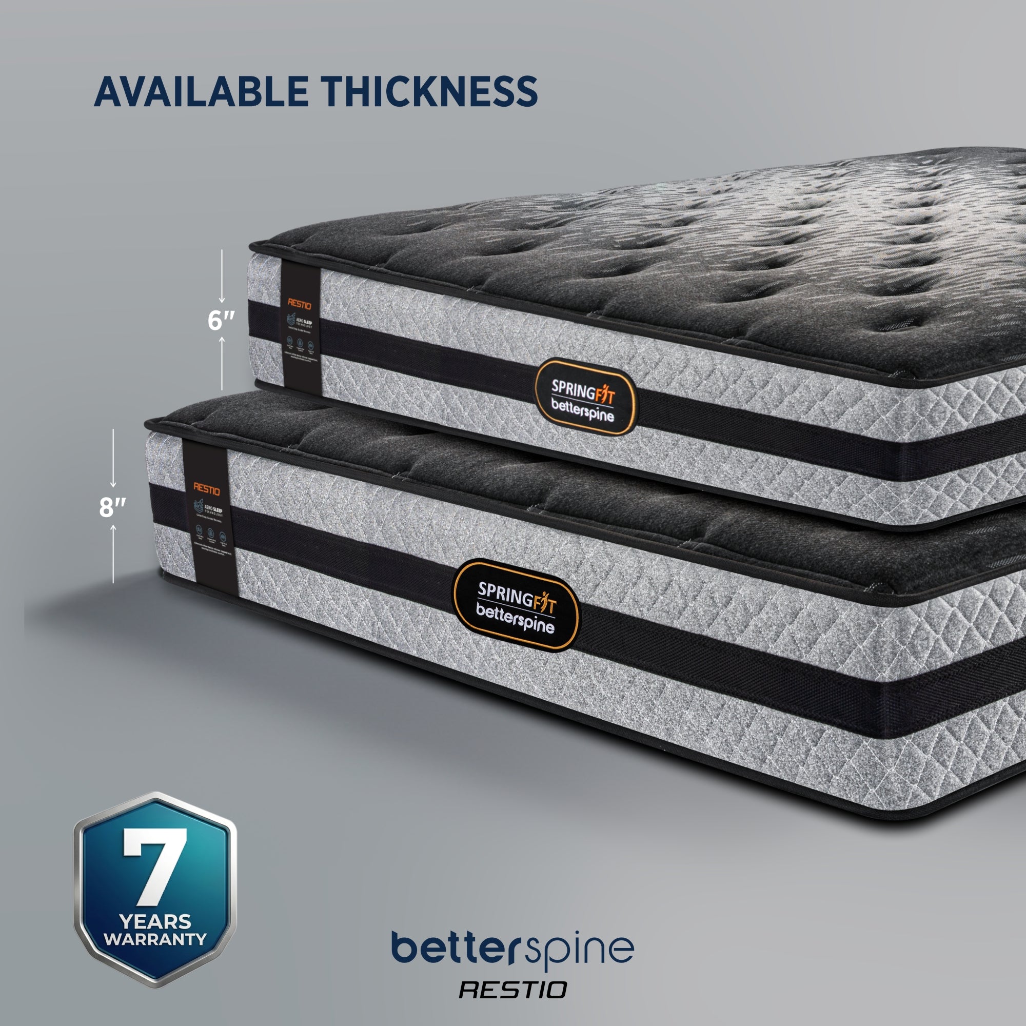 SpringFit BetterSpine Restio mattress displayed in two available thickness variants — 6 inch and 8 inch — with dark charcoal quilted top, stacked on grey background with 7 Years Warranty badge
